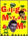 Gilligan, Maynard and Me