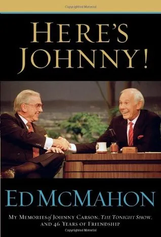 Here's Johnny!: My Memories of Johnny Carson, the Tonight Show, and 46 Years of Friendship