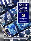 Say It with Quilts- Print on Demand Edition