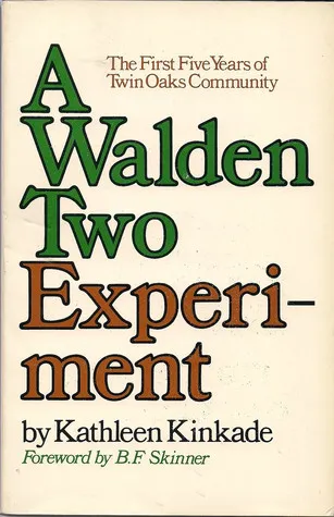 A Walden Two Experiment; The First Five Years of Twin Oaks Community