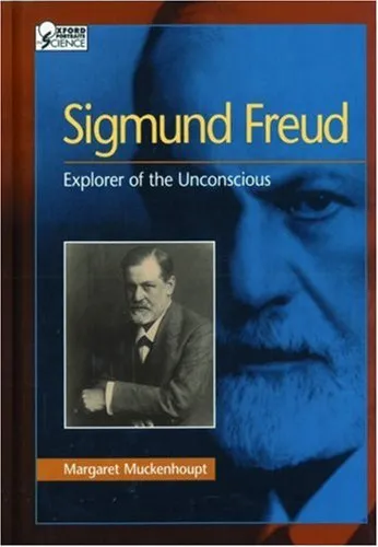 Sigmund Freud: Explorer of the Unconscious