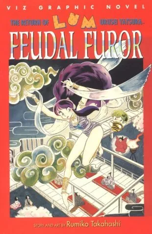 The Return of Lum, Volume 5: Feudal Furor (Urusei Yatsura, #6)