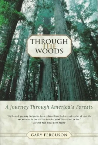 Through the Woods: A Journey Through America