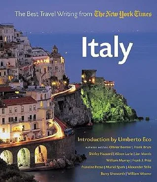 Italy: The Best Travel Writing from the New York Times