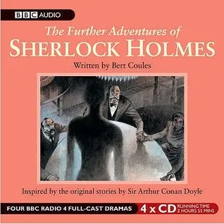 The Further Adventures of Sherlock Holmes: Volume 1