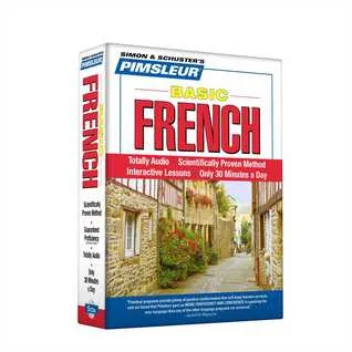 French, Basic: Learn to Speak and Understand French with Pimsleur Language Programs