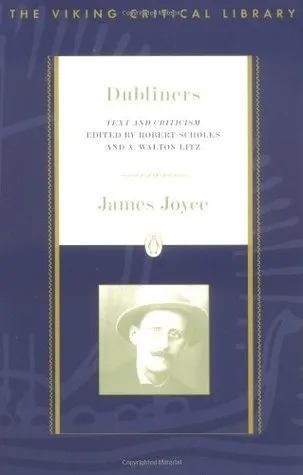 Dubliners: Text and Criticism (Viking Critical Library)