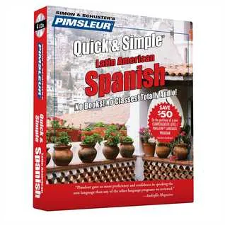 Spanish I: Learn to Speak and Understand Spanish with Pimsleur Language Programs