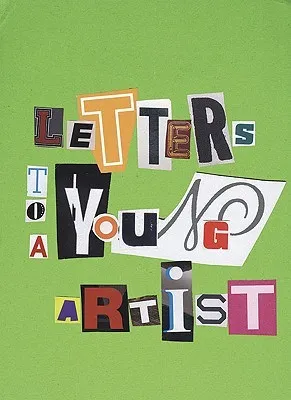 Letters to a Young Artist