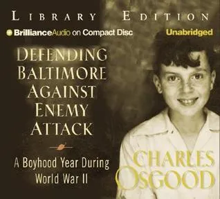 Defending Baltimore Against Enemy Attack: A Boyhood Year During WWII