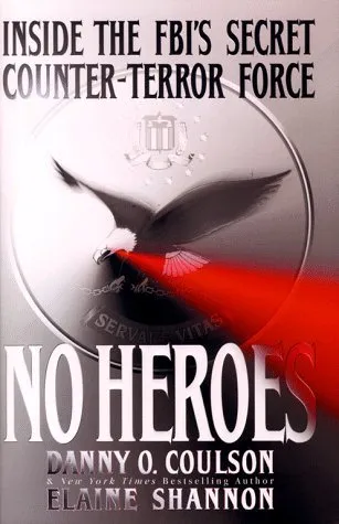 No Heroes: Inside the FBI