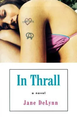 In Thrall: A Novel