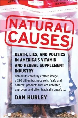 Natural Causes: Death, Lies and Politics in America