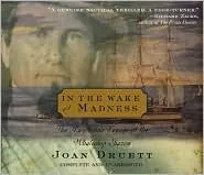 In the Wake of Madness: The Murderous Voyage of the Whaleship Sharon