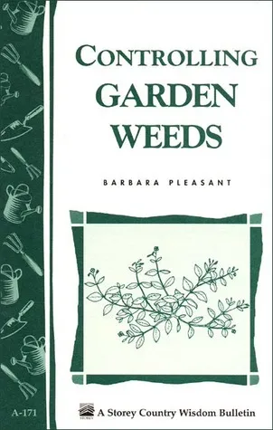 Controlling Garden Weeds: Storey