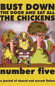 Bust Down the Door and Eat All the Chickens (Issue 5)