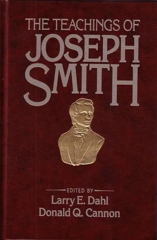 The Teachings of Joseph Smith