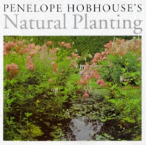 Penelope Hobhouse's Natural Planting