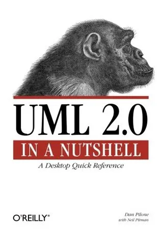 UML 2.0 in a Nutshell: A Desktop Quick Reference