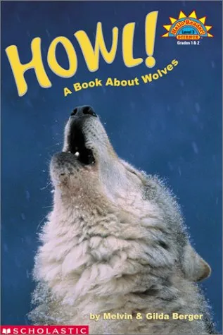 Howl! A Book About Wolves (level 3)