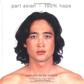 Part Asian, 100% Hapa