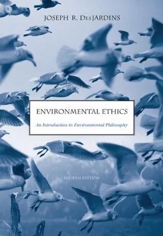 Environmental Ethics: An Introduction to Environmental Philosophy