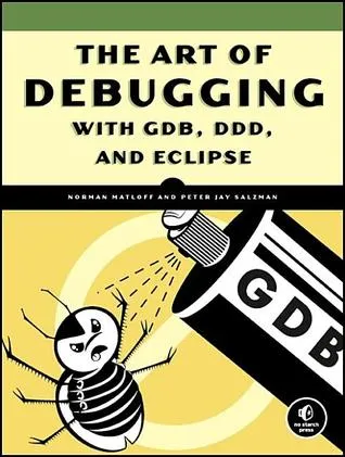 The Art of Debugging with GDB, DDD and Eclipse