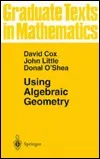 Using Algebraic Geometry