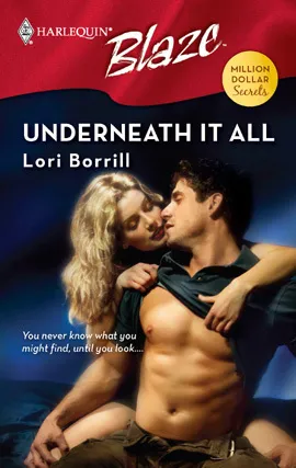 Underneath It All (Harlequin Blaze #344)