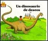 Un Dinosaurio De Deseos (El Castillo Magico)