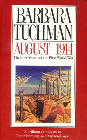 August 1914: The First Month Of The First World War