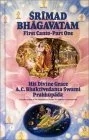 Srimad Bhagavatam: First Canto "Creation"(Chapters 1-7)