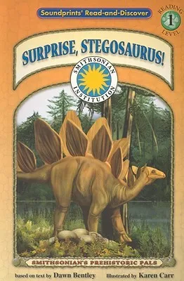 Surprise, Stegosaurus (Read and Discover (Soundprints).)