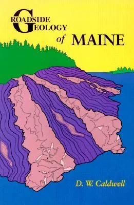 Roadside Geology of Maine