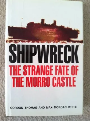 Shipwreck: The Strange Fate of the Morro Castle