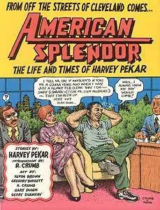 American Splendor: The Life and Times of Harvey Pekar