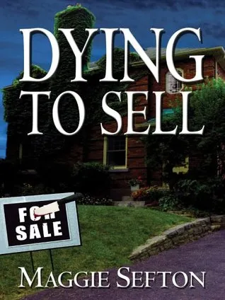 Dying To Sell (Realtor, #1)