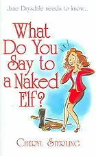 What Do You Say to a Naked Elf?