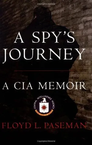 A Spy's Journey: A CIA Memoir