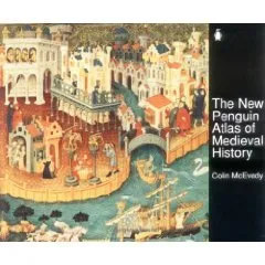 The New Penguin Atlas of Medieval History