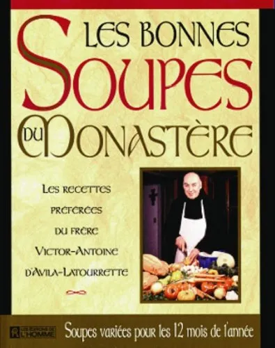 Les bonnes soupes du monastère