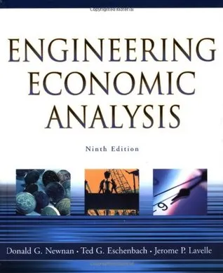 Engineering Economic Analysis: CD-ROM Included Containing Interactive Tutorials, Excel(r) Spreadsheets & Interest Tables