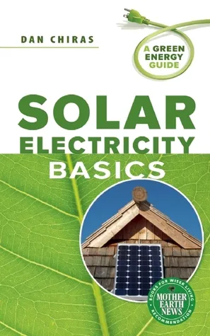 Solar Electricity Basics: A Green Energy Guide