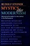 Mystics After Modernism: Discovering the Seeds of a New Science in the Renaissance