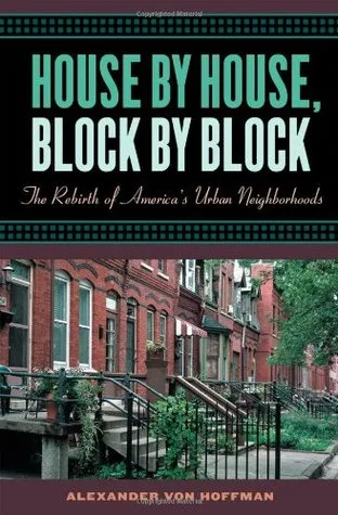 House by House, Block by Block: The Rebirth of America