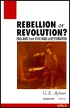 Rebellion or Revolution?: England 1640-1660