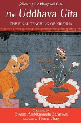 The Uddhava Gita: The Final Teaching of Krishna