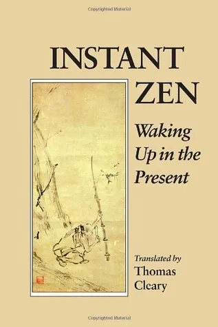 Instant Zen: Waking Up in the Present