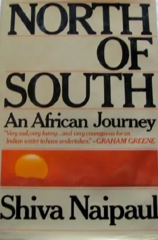 North of South: An African Journey