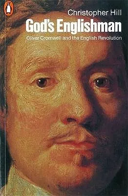 God's Englishman: Oliver Cromwell and the English Revolution